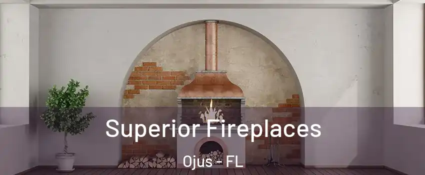  Superior Fireplaces Ojus - FL